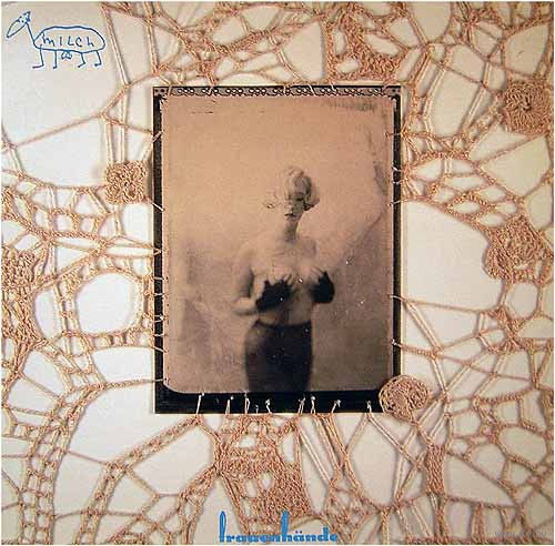 MILCH - Frauenhande LP 1992, LP