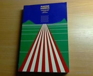 Luedtke. Making America: The Society and Culture of The United States. Создание Америки: общество и культура США. На английском языке