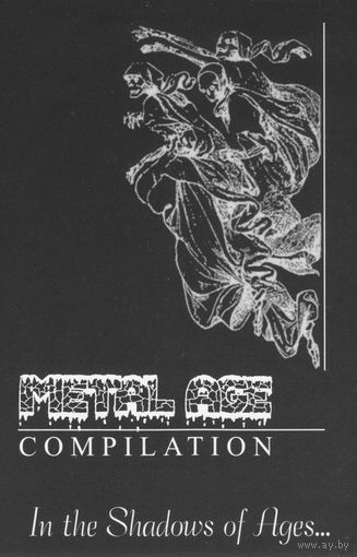 Various "Metal Age Compilation: In The Shadows Of Ages" кассета