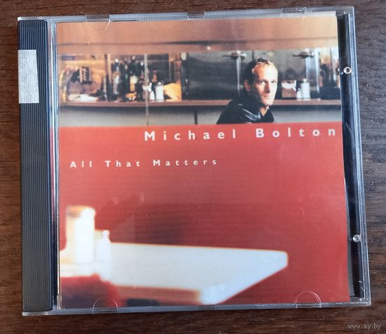 Michael Bolton – All That Matters