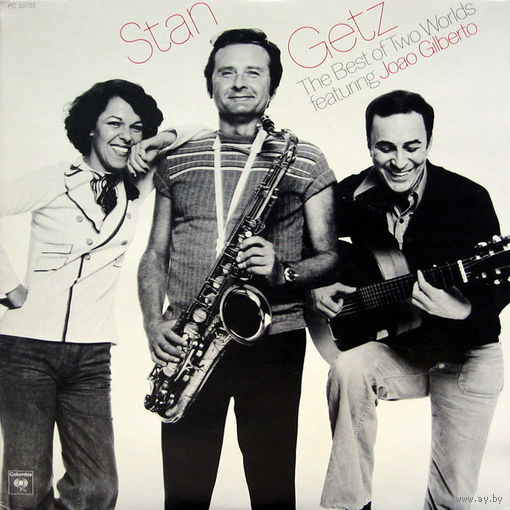 Stan Getz Featuring Joao Gilberto – The Best Of Two Worlds, LP 1976