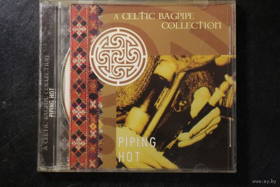 Various - Piping Hot: A Celtic Bagpipe Collection (2009, CDr)