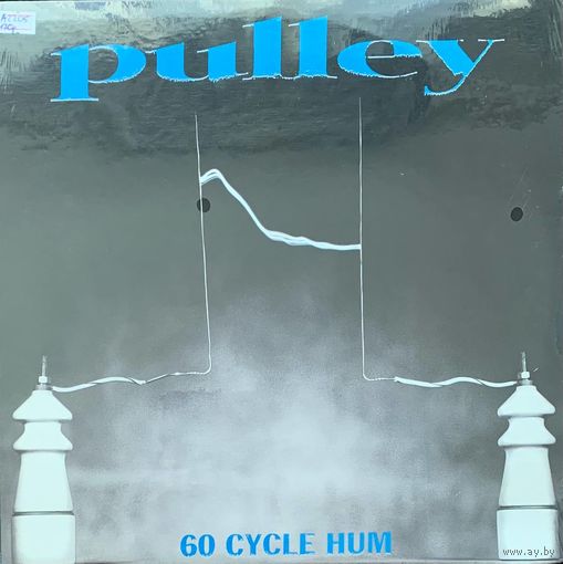 Pulley – 60 Cycle Hum / USA 1997