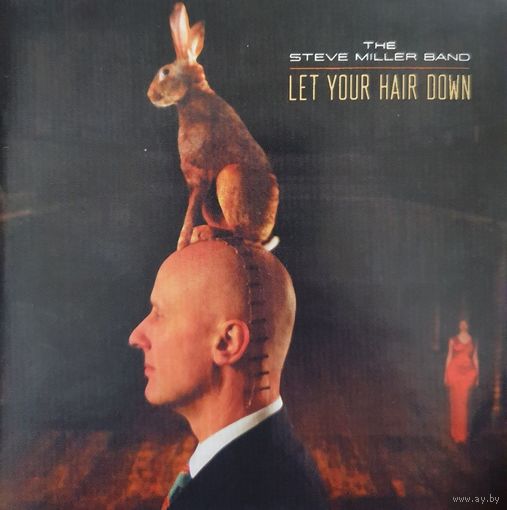 The Steve Miller, Let Your Hair Down, Russia, 2011г.Отличный диск 5звезд!!