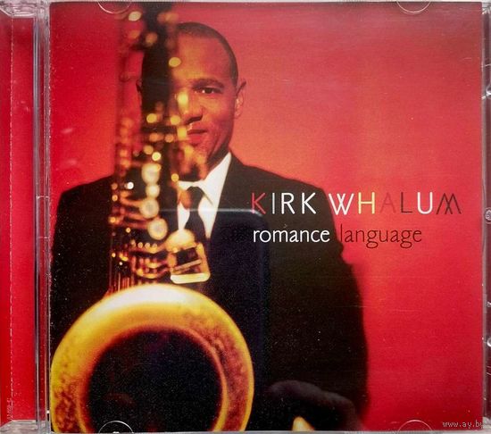CD Kirk Whalum-Romance  Language 2012