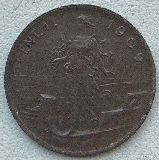 Италия 1 чентезимо 1909 г.