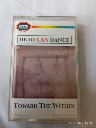 Dead can dance . Toward the within. Кассета