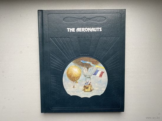 The Aeronauts. Книга о воздушных шарах, англ.язык.