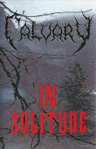 Calvary "In Solitude" кассета