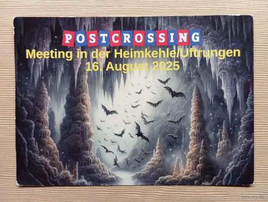 О-10. ПОДПИСАННАЯ ОТКРЫТКА. ГЕРМАНИЯ. ВСТРЕЧА ПОСТКРОССЕРОВ. ЛЕТУЧИЕ МЫШИ В ПЕЩЕРЕ.