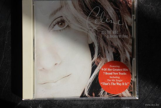 Celine – All The Way... A Decade Of Song (1999, CD)