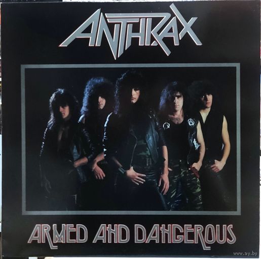 Anthrax - Armed And Dangerous