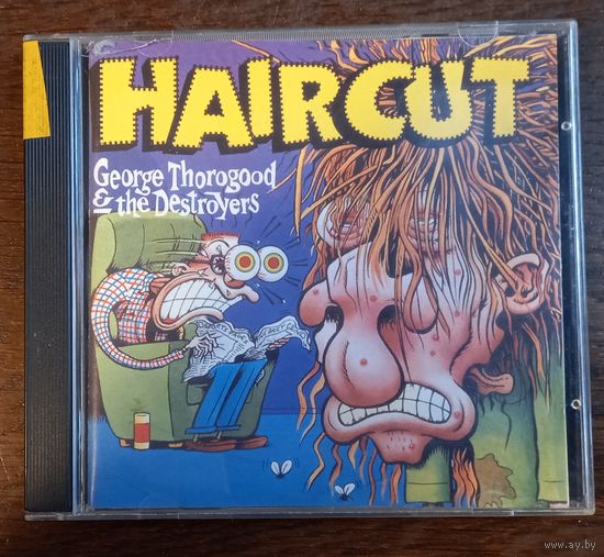 George Thorogood & The Destroyers - Haircut
