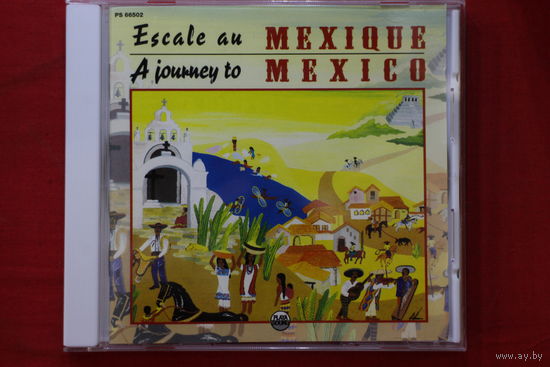 Various – Escale Au Mexique = A Journey To Mexico (1994, CD)