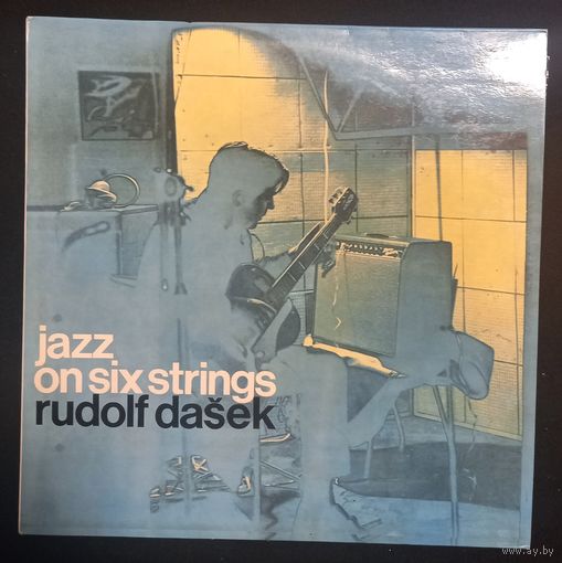 Rudolf Dasek – Jazz On Six Strings
