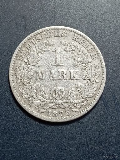 Германия 1 марка 1875 года .