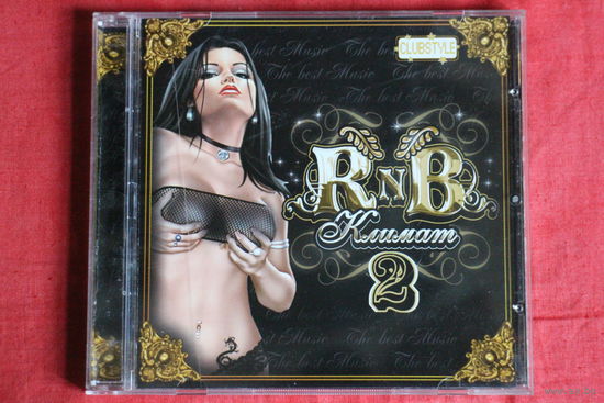 Сборник - R'n'B Климат Часть 2 (2007, CD)