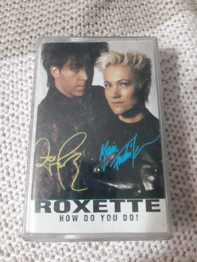 Кассета ROXETTE. HOW DO YOU DO!