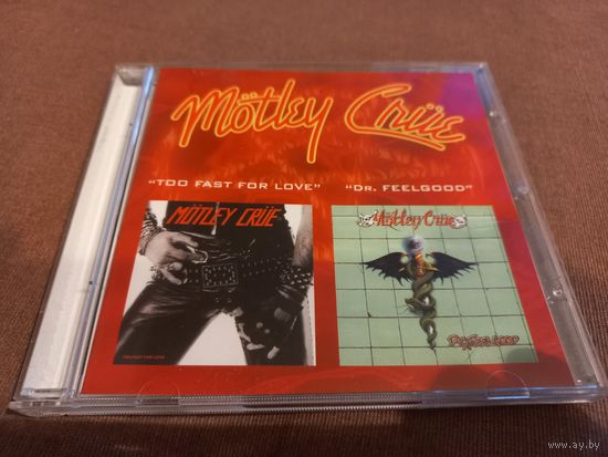 Motley Crue - Too Fast For Love. Dr. Feelgood (CD)