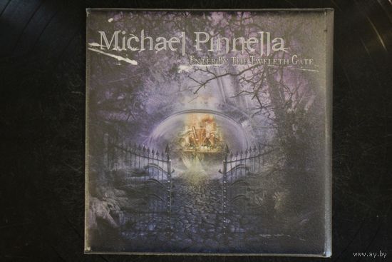 Michael Pinnella – Enter By The Twelfth Gate (2004, CD)