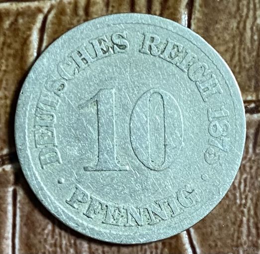 Монета 10 пфеннигов 1875 год.Германская империя. С рубля без МЦ