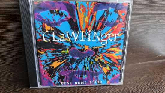 Clawfinger  Deaf Dumb Blind