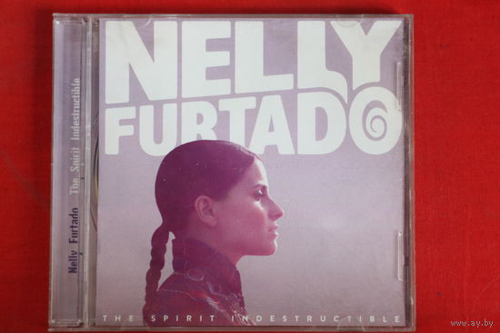Nelly Furtado – The Spirit Indestructible (2012, CD)