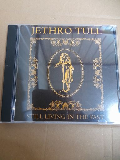 JETHRO TULL  "STILL LIVING IN THE PAST" 2CD 2025