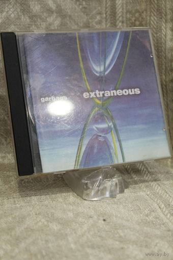 GARBAGE EXTRANEOUS