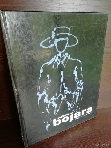 Adam Bojara Malarstwo Альбом репродукций