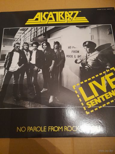 ALCATRAZZ  "LIVE SENTENCE. NO PAROLE FROM ROCK'N'ROLL "  1984 LP JAPAN POLYDOR 28MM 0351  NM/NM-