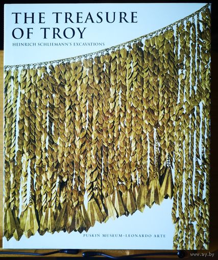 Сокровища Трои. Раскопки Генриха Шлимана. / The Treasure of Troy. Heinrich Schliemann`s excavations. на английском языке