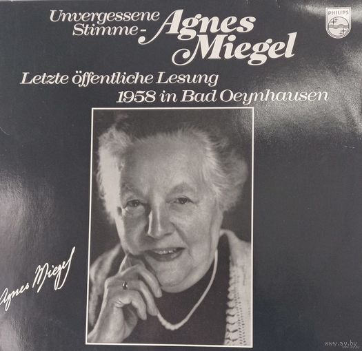 Agnes Miegel – Unvergessene Stimme - Agnes Miegel