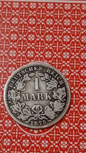Германия 1 марка 1875 А