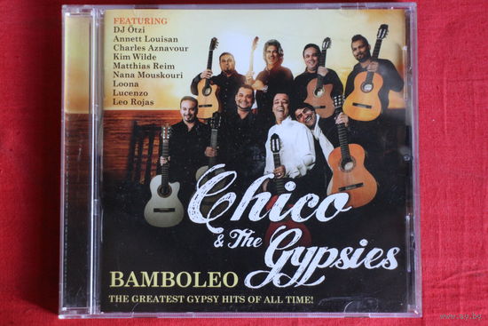 Chico & The Gypsies - Bamboleo - The Greatest Gypsy Hits Of All Time (2014, CD)