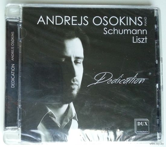 CD Andrejs Osokins (piano), Schumann, Liszt – Dedication (2017)