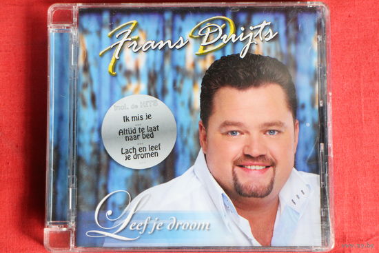 Frans Duijts - Leef Je Droom (2010, CD)