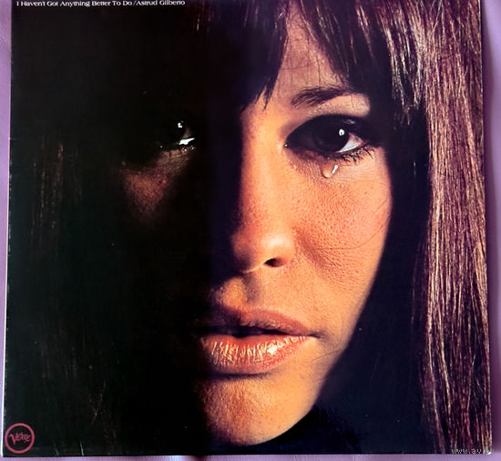 LP_Astrud Gilberto – I Haven't Got Anything Better To Do-1969