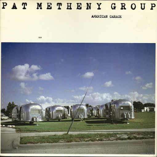 Pat Metheny Group – American Garage, LP 1979