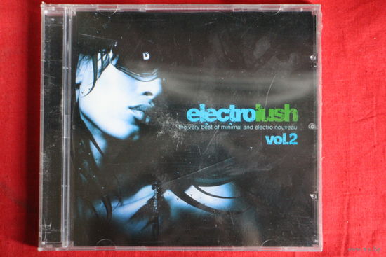 Various - Electrolush Vol. 2 (2006, CD)