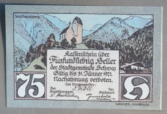 Германия, нотгельды, 75 геллеров, пфеннигов 1921 год, Шватц в Тироле (Schwaz in Tirol)