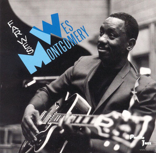 Wes Montgomery – Far Wes 1990 РОССИЯ ЛИЦЕНЗИЯ БУКЛЕТ 6 СТР. CD
