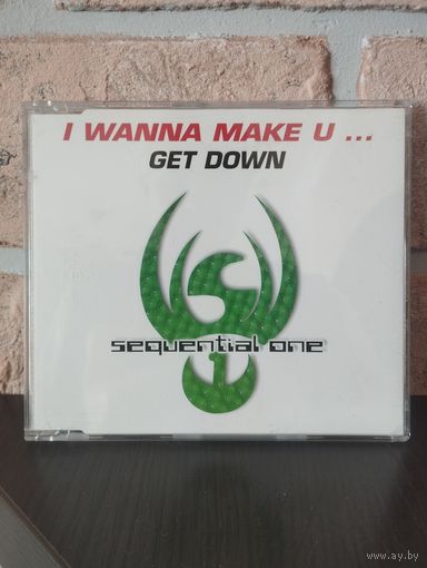 Sequential One – I Wanna Make U ... Get Down