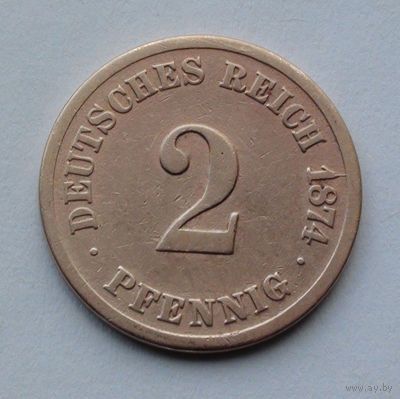 Германия - Германская империя 2 пфеннигa. 1874. A