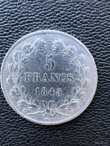 5 франков 1845г Луи Филип 1 (король Франции)