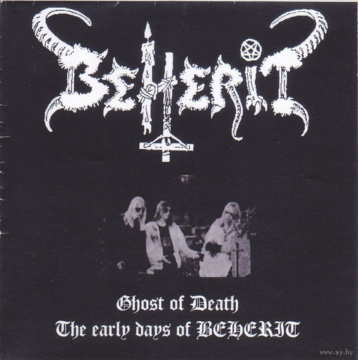 Beherit "Ghost Of Death - The Early Days Of Beherit" CDr