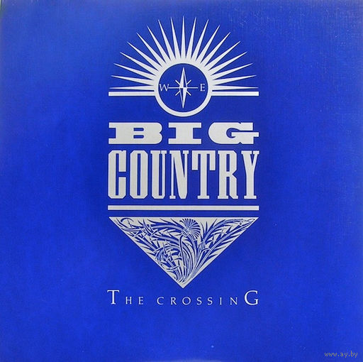 Big Country – The Crossing, LP, USA 1983