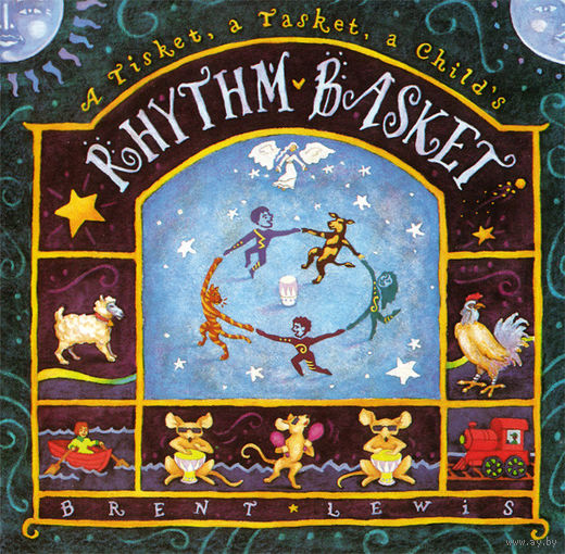 Brent Lewis A Tisket, A Tasket, A Child's Rhythm Basket