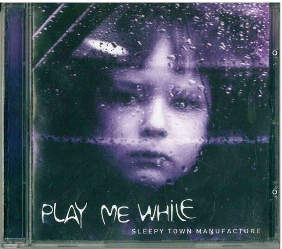 CD Sleepy Town Manufacture - Play Me While (28 Apr 2005) Leftfield, IDM, Ambient