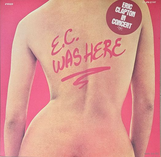 Eric Clapton.  E.C.Was Here (FIRST PRESSING)